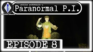 Conrad Stevenson's Paranormal P.I. | Playthrough | Episode 8