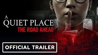 A Quiet Place: The Road Ahead - Official Reveal Trailer