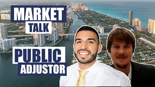 Market Talk with Sam - Public Adjuster