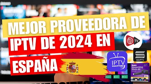 Mejor IPTV para 2024 | Mejor proveedor de IPTV 2024 | Iptv smarters pro