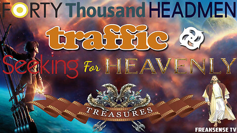 Forty Thousand Headmen by Traffic ~ Don't Let Anyone Stop You from Your Journey to Find God