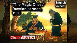 "The Magic Chest", Russian cartoon (1950). English voiced