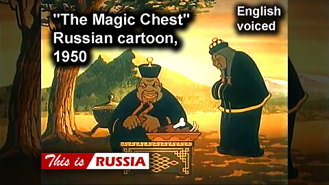 "The Magic Chest", Russian cartoon (1950). English voiced