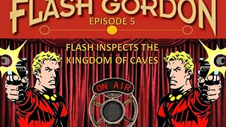 Flash Gordon Radio Show: Flash Inspects The Kingdom of Caves