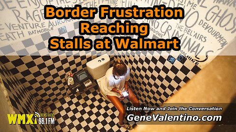 Border Frustration Reaching Stalls At Walmart