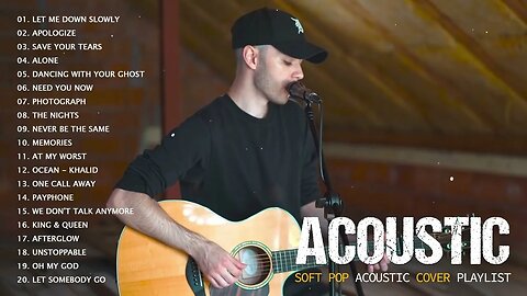 Guitar Acoustic Cover Love Songs Soft Pop Acoustic Songs Cover Top Acoustic 2023 Playlist