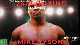 Mike Tyson | 24/7 Boxing Legends