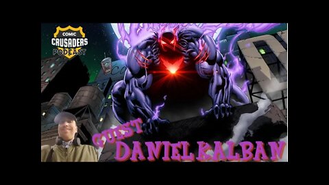 Al chats with Daniel Kalban - Comic Crusasders Podcast #179