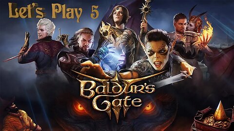 LIVE: Baldurs Gate 3 (PT5) Chaotic good