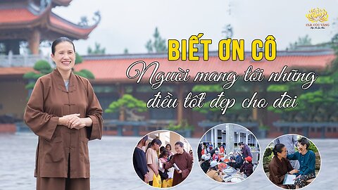 Biết ơn Cô - Người mang tới những điều tốt đẹp cho đời