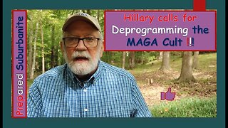 Hillary Calls for Deprogramming the MAGA Cult!
