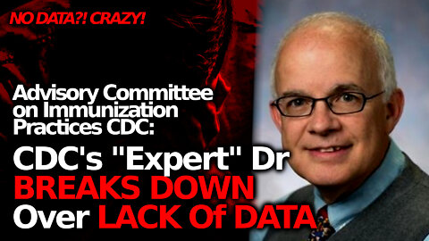 CDC's Dr Sanchez Breaks Down and Votes No Because There Is NO HUMAN DATA | ACIP Craziest Moments #1