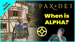 Pax Dei When is ALPHA?