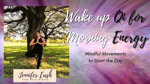 Wake up Qi for Energy: Exercises for Good Morning Energy