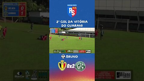 ⚽2º GOL DA VITÓRIA DO GUARANI | BRUNO