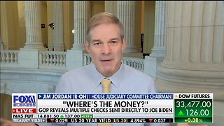 Rep Jim Jordan: We Followed The Money - to Joe Biden's Bank Accounts