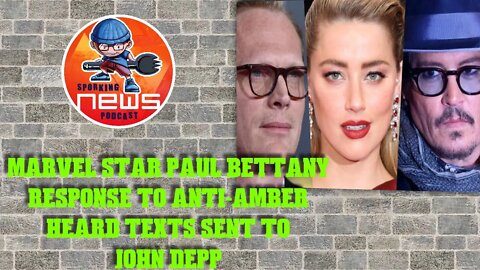 Marvel Star Paul Bettany response to Anti Amber Heard texts sent to Johnny Depp