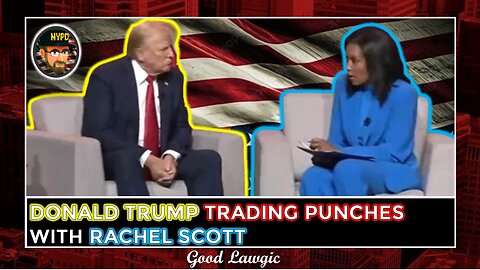 The Following Program: HUGE Blows When Trump Traded Punches with Rachel Scott