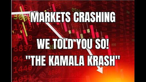 "The Kamala Crash", We Told You So But You Had To Go and Elect Weak Leaders