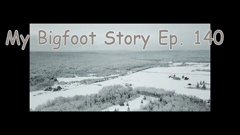 My Bigfoot Story Ep. 140 Frozen Sunshine