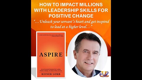 How to Impact Millions with Leadership Skills for a Positive Change - Reiner Lomb