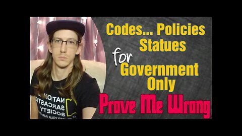 Prove Me Wrong... Man is Not Subject to Government Code, Rule, Regulation - Uncommon Law