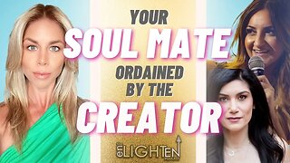 304: Your True Divine Soul Mate & Energetic Unification with Gellyahnah Aakhen and Katie Kyleen