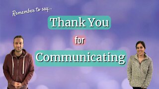 Thank You For Communicating