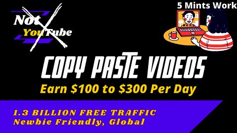 Copy & Paste Videos and Earn $100 to $300 Per Day | NOT YouTube | Affiliate Marketing