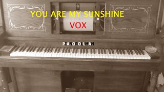 YOU ARE MY SUNSHINE - VOX