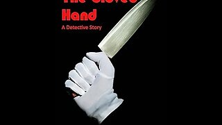The Gloved Hand by Burton Egbert Stevenson - Audiobook