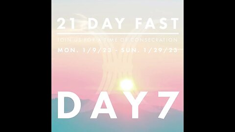 DAY 7 - 21 Day of Prayer & Fasting – Encouraging yourself In The Lord!