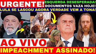 VAZA DOCUMENTAÇÃO QUE PROVA TUDO! ACABOU PARA O GOVERNO IMPEACHMENT ASSINADO L0LA DESESPERA VAI CAI