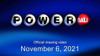 Powerball drawing for November 6, 2021