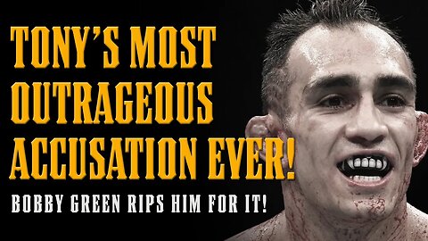 Tony Ferguson Makes ABSOLUTELY OUTRAGEOUS Statement! Bobby Green LIGHTS Him Up for it!!