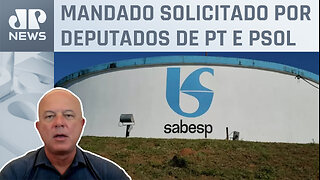 Justiça recusa pedido para barrar privatização da Sabesp; Roberto Motta analisa