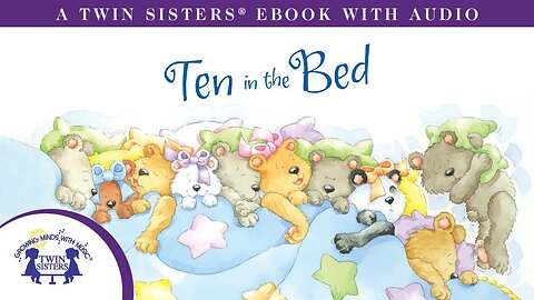 Ten In The Bed - A Twin Sisters®️ Read To Me Video
