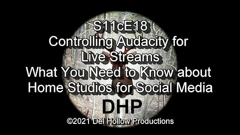 S11cE18 - Controlling Audacity for Live Streams - What You Need to Know about Home Studios for SM