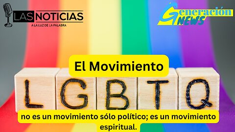 El movimiento LGBTQIA+ no es un movimiento sólo político; es un movimiento espiritual (2da parte)