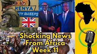 Shocking News From Africa This Week 11