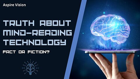 Neuroscience and Mind-reading Technology | What Is Mind Reading