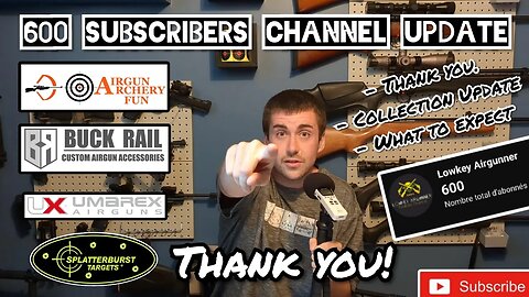 600 Subscribers Update // A quick look at my airgun collection & What is coming next... {Thank you}