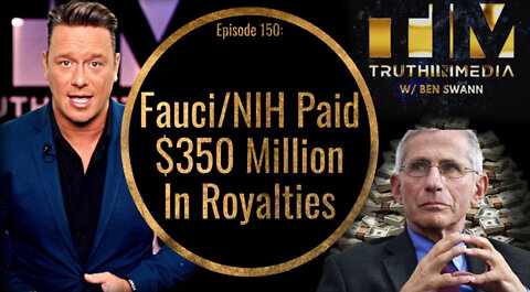 Anthony Fauci and the National Institutes of Health (NIH) Paid $350 Million In Royalties