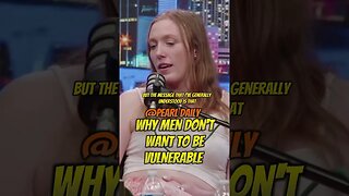 Why Men Won't Be Vulnerable