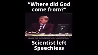 A Man leaves scientists speechless when he answers the age old question ''Where did God come from?'