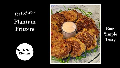How to make Delicious Plantain Fritters