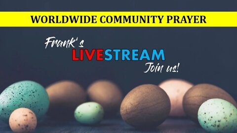 Worldwide Community Prayer on November 12th 2022