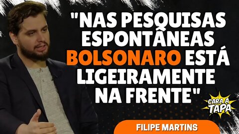 BOLSONARO ESTÁ LIGEIRAMENTE A FRENTE DE LULA NAS PESQUISAS. SEGUNDO FILIPE MARTINS