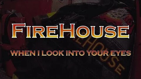 The Meaning Behind The Song: When I Look Into Your Eyes by Firehouse