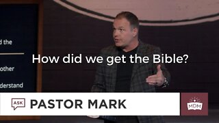 How did we get the Bible?